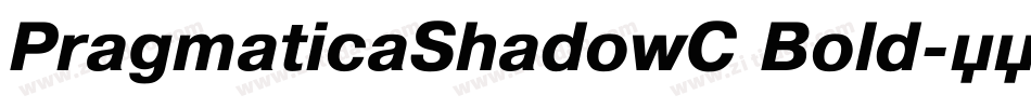 PragmaticaShadowC Bold字体转换